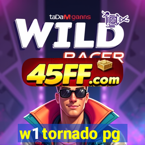 w1 tornado pg